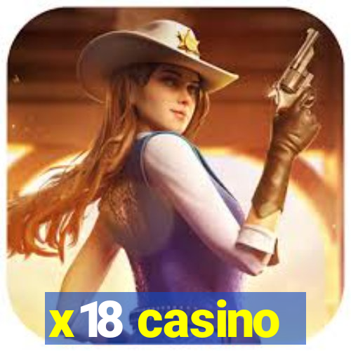 x18 casino